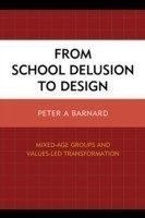 From School Delusion to Design