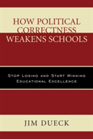 How Political Correctness Weakens Schools