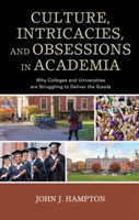 Culture, Intricacies, and Obsessions in Academia