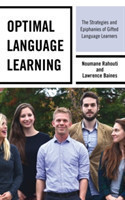 Optimal Language Learning The Strategies and Epiphanies of Gifted Language Learners