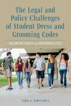 Legal and Policy Challenges of Student Dress and Grooming Codes