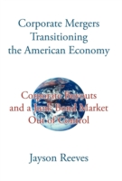 Corporate Mergers Transitioning the American Economy