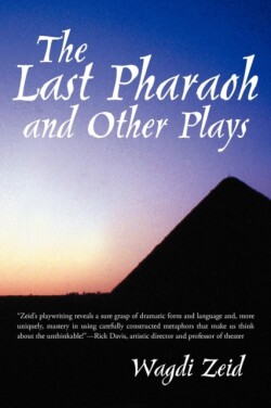 Last Pharaoh and Other Plays