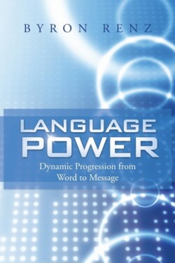 Language Power Dynamic Progression from Word to Message