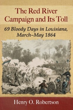 Red River Campaign and Its Toll
