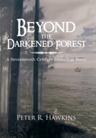 Beyond the Darkened Forest