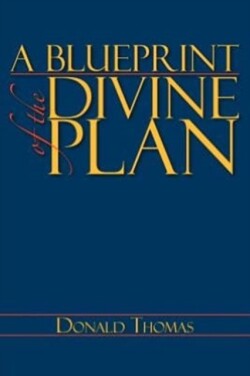 Blueprint of the Divine Plan