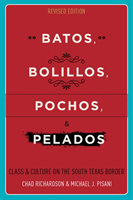 Batos, Bolillos, Pochos, and Pelados