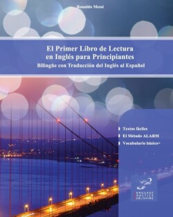 Primer Libro de Lectura en Inglés para Principiantes Bilingue con Traduccion del Ingles al Espanol