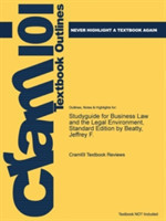 Studyguide for Business Law and the Legal Environment, Standard Edition by Beatty, Jeffrey F.