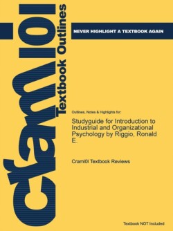 Studyguide for Introduction to Industrial and Organizational Psychology by Riggio, Ronald E.