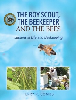 Boy Scout, The Beekeeper and The Bees