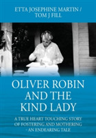 Oliver Robin and the Kind Lady