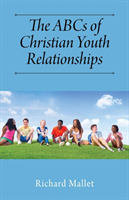 ABCs of Christian Youth Relationships