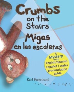 Crumbs on the Stairs - Migas en las escaleras