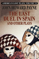 Last Duel in Spain and Other Plays