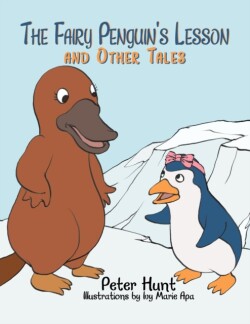 Fairy Penguin's Lesson and Other Tales