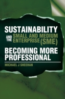 Sustainability And The Small And Medium Enterprise (SME)