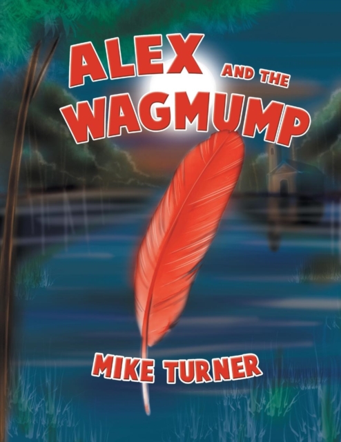 Alex and the Wagmump