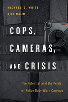 Cops, Cameras, and Crisis