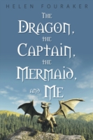 Dragon, the Captain, the Mermaid, and Me