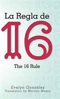 La Regla de 16