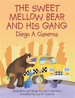 Sweet Mellow Bear and His Gang