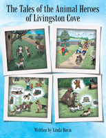 Tales of the Animal Heroes of Livingston Cove