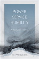 Power, Service, Humility