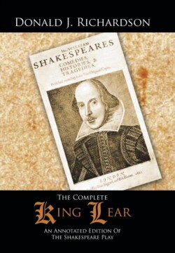 Complete King Lear An Annotated Edition Of The Shakespeare Play