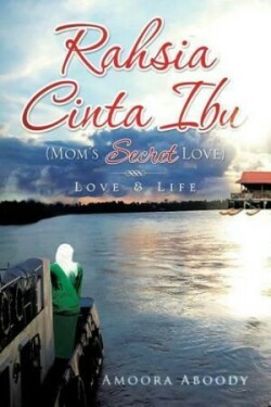 Rahsia Cinta Ibu (Mom's Secret Love)