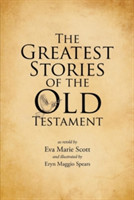 Greatest Stories of the Old Testament