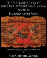 Mahabharata of Krishna-Dwaipayana Vyasa Book 18 Svargarohanika Parva