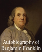 Autobiography of Benjamin Franklin