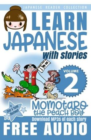 Japanese Reader Collection Volume 2 Momotaro, the Peach Boy