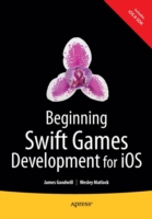 Beginning Swift Games Development for iOS