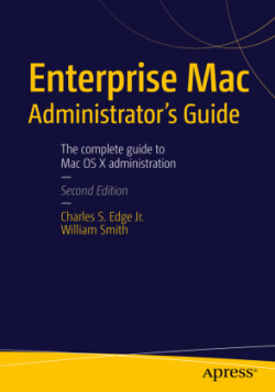 Enterprise Mac Administrators Guide