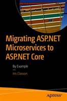 Migrating ASP.NET Microservices to ASP.NET Core