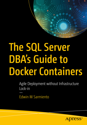 SQL Server DBA’s Guide to Docker Containers