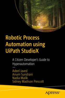 Robotic Process Automation using UiPath StudioX