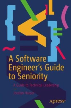 Software Engineer’s Guide to Seniority