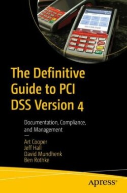 Definitive Guide to PCI DSS Version 4