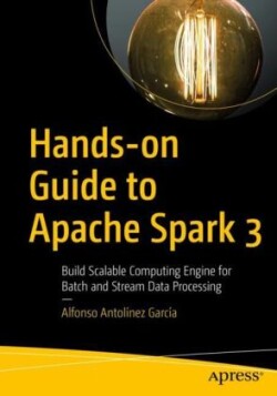 Hands-on Guide to Apache Spark 3 