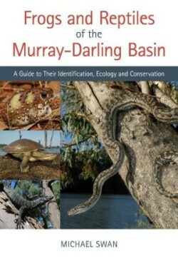 Frogs and Reptiles of the Murray–Darling Basin