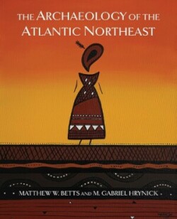 Archaeology of the Atlantic Northeast