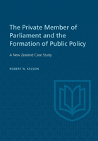 Private Member of Parliament and the Formation of Public Policy