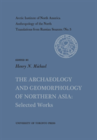 Archaeology and Geomorphology of Northern Asia