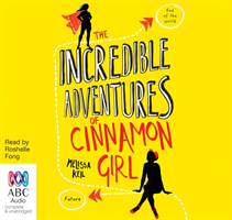 Incredible Adventures of Cinnamon Girl