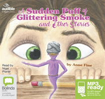 Sudden Puff of Glittering Smoke and Other Stories