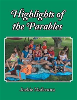 Highlights of the Parables